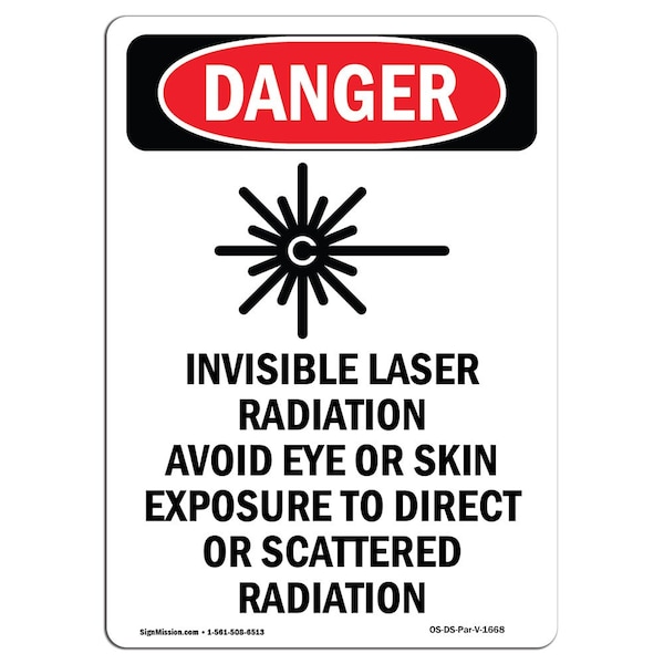 OSHA Sign, Invisible Laser Radiation, 10in X 7in Aluminum, 7" W, 10" H, Portrait, OS-DS-A-710-V-1668